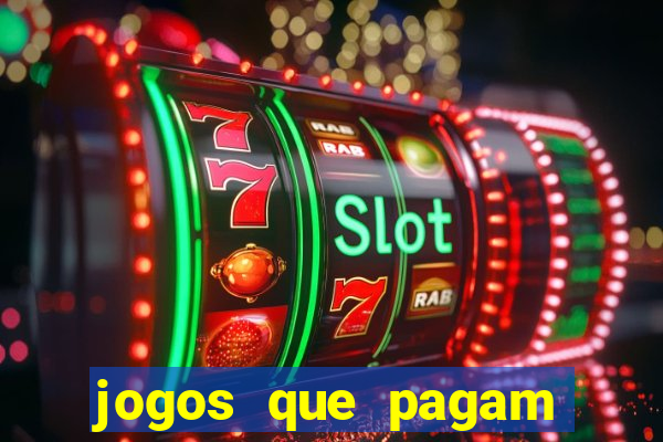 jogos que pagam dinheiro de verdade sem precisar depositar